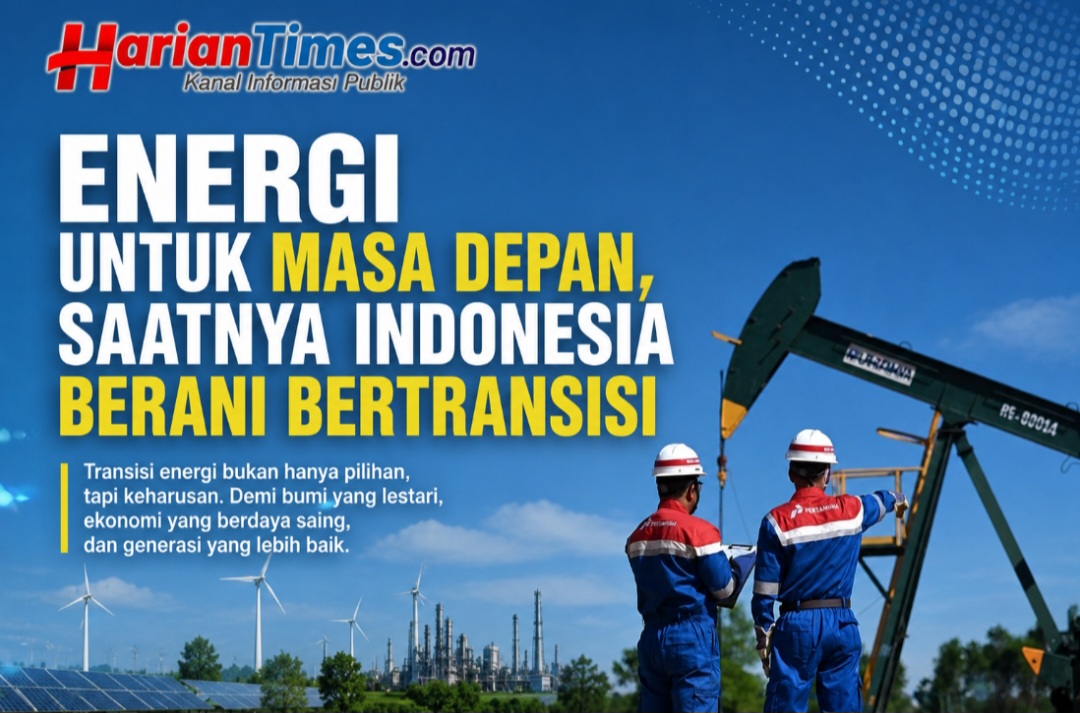 Energi untuk Masa Depan, Saatnya Indonesia Berani Bertransisi