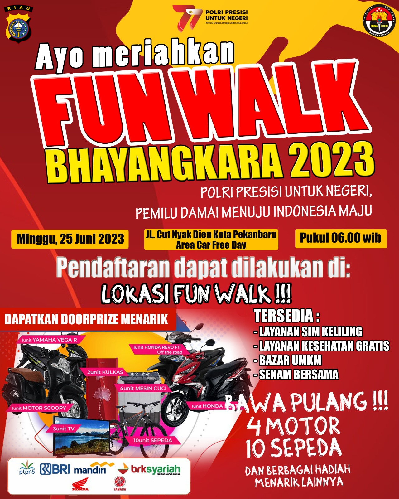 Besok, Polda Riau akan Gelar Fun Walk dengan Hadiah Utama 4 Unit Sepeda Motor