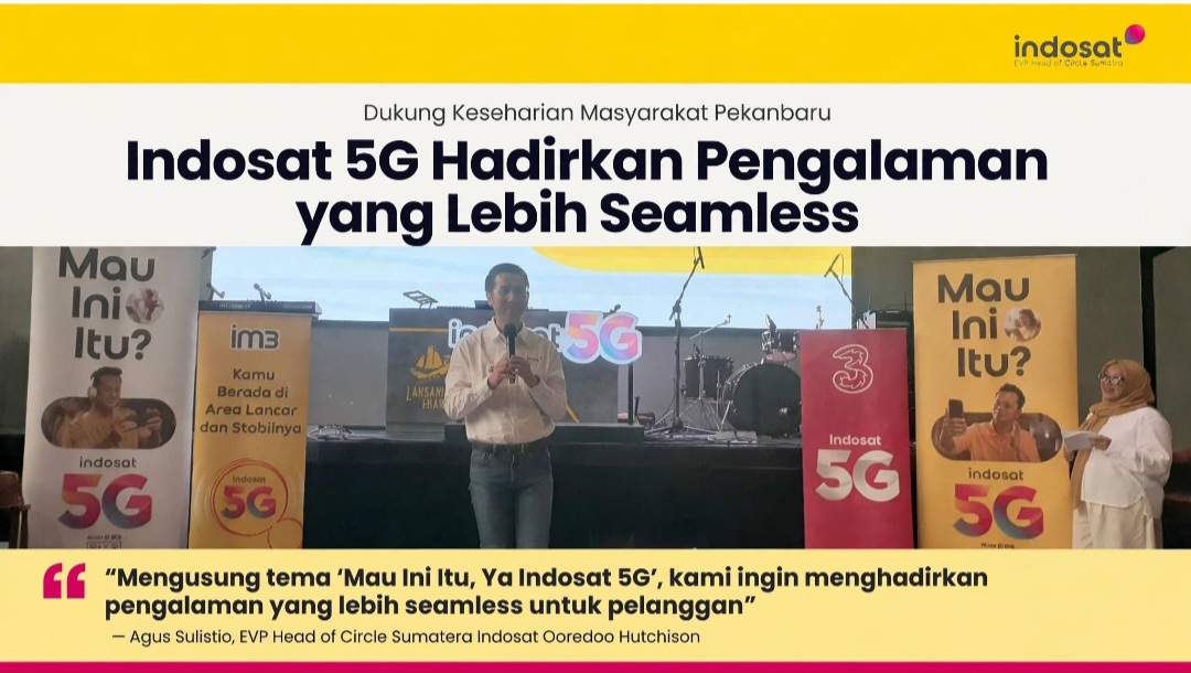 Indosat 5G Hadirkan Pengalaman yang Lebih Seamless