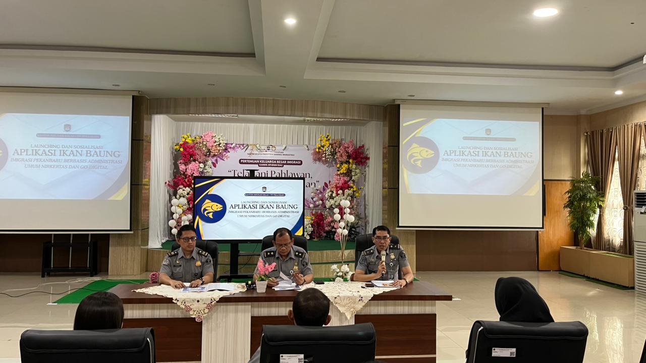 Kantor Imigrasi Pekanbaru Luncurkan Aplikasi IKAN BAUNG